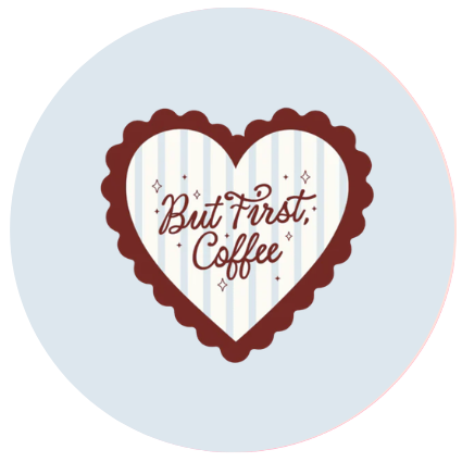 But First, Coffee 1.5" Pinback Button