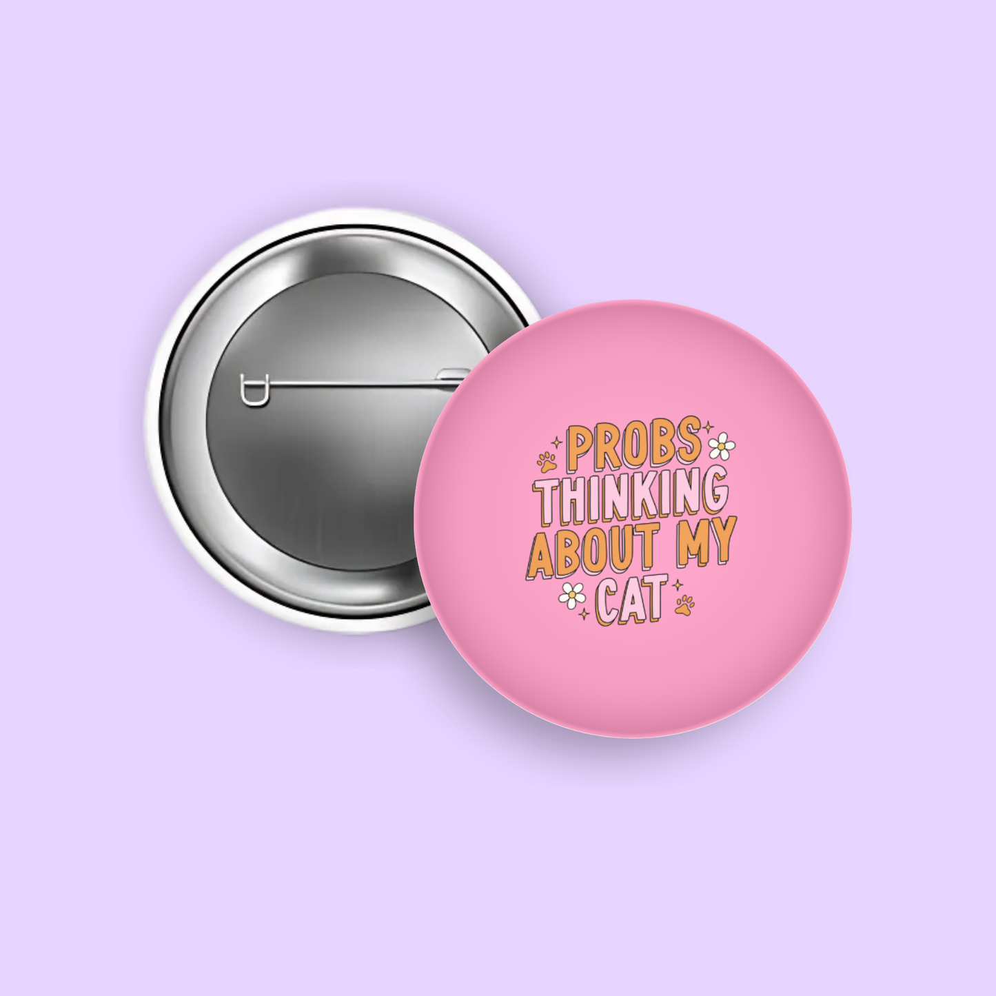 Probs Thinking About My Cat 1.5" Pinback Button