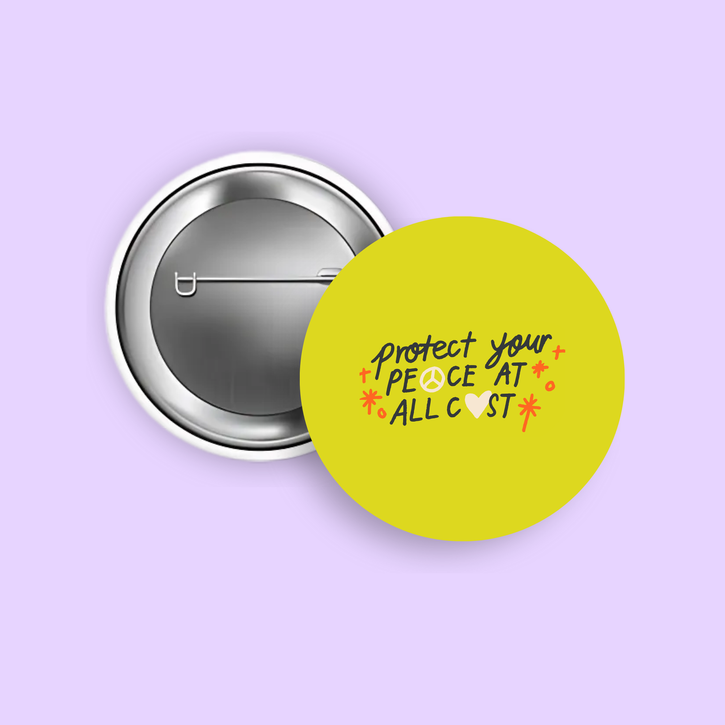 Protect Your Peace at All Cost 1.5" Pinback Button
