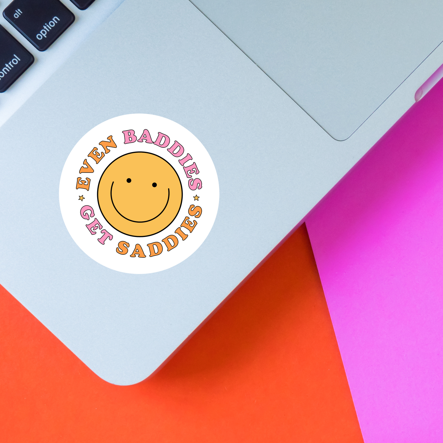 Even Baddies Get Saddies 2" Sticker