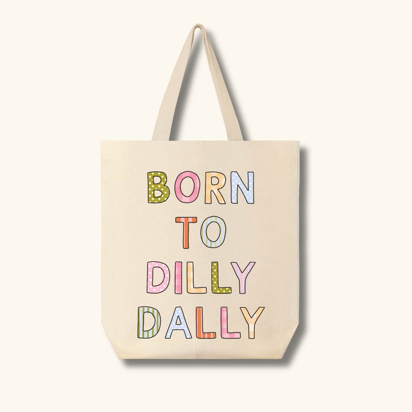 Born to Dilly Dally Canvas Bag