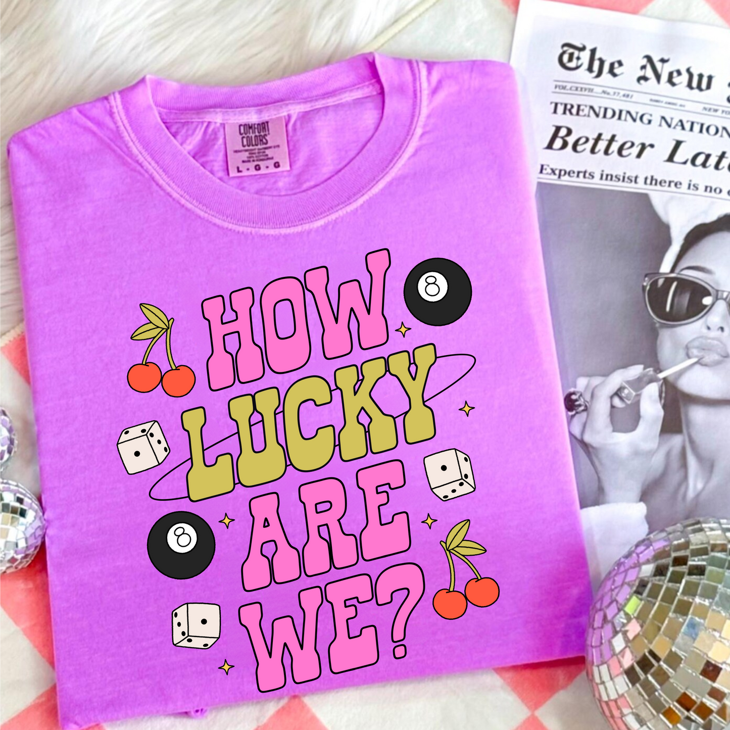 How Lucky Are We Comfort Colors—Neon Violet Tee