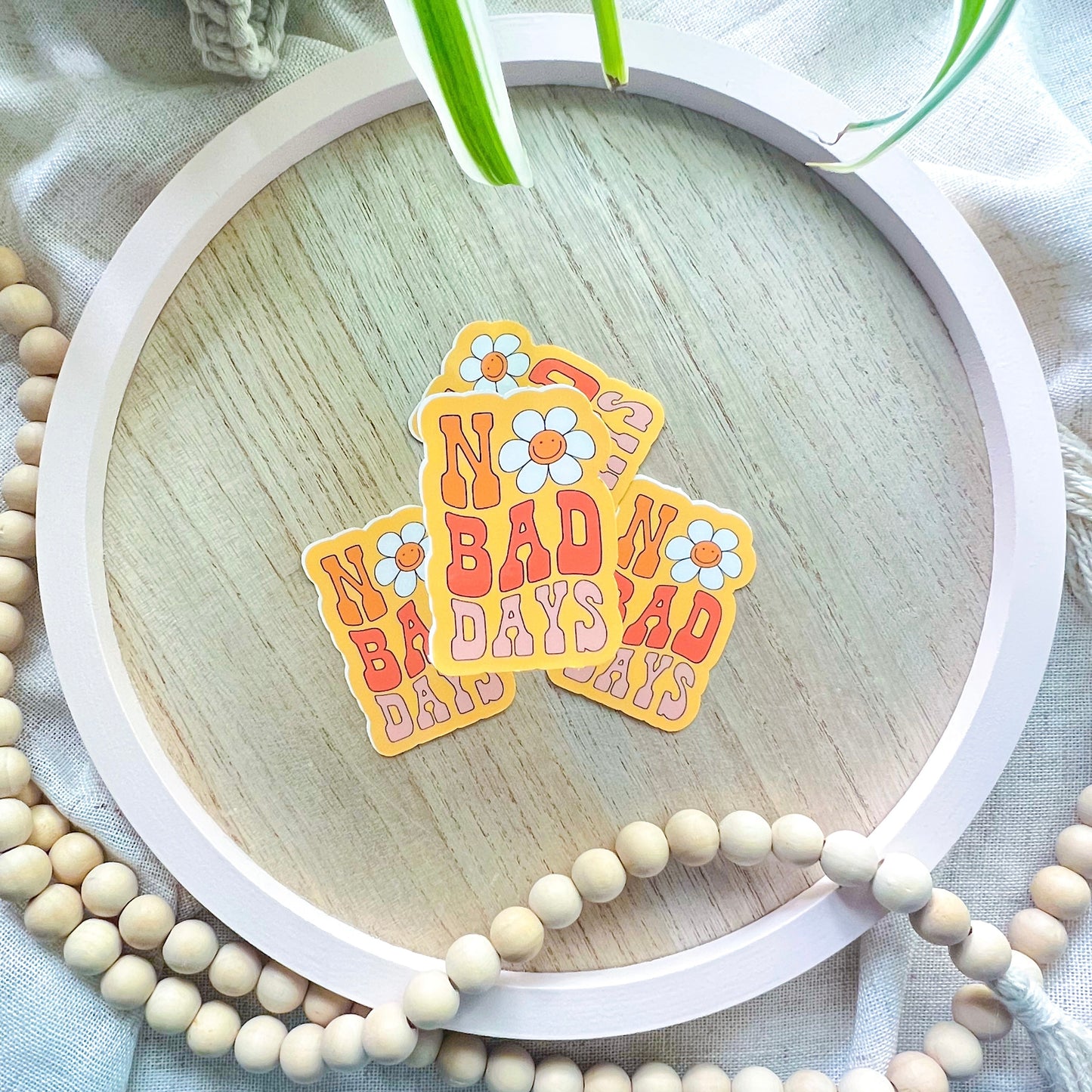 No Bad Days 3” Sticker