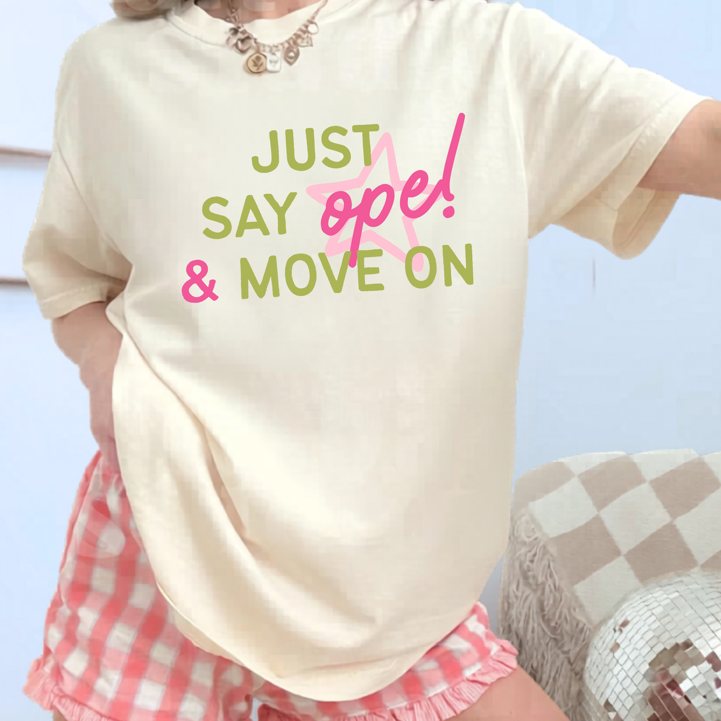 Just Say Ope & Move On Comfort Colors Tee—Ivory