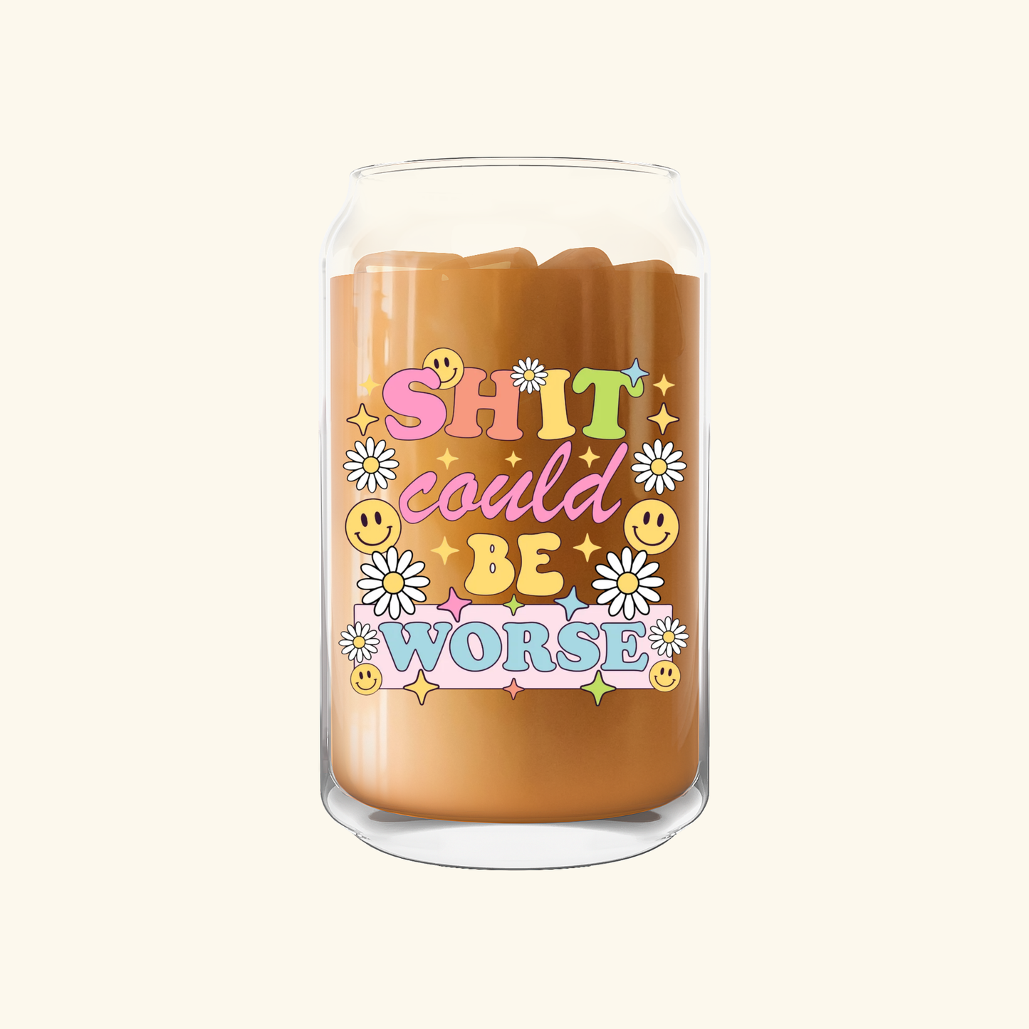 Sh*t Could Be Worse Can Glass—16 oz.