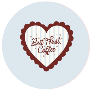 But First, Coffee 1.5" Pinback Button