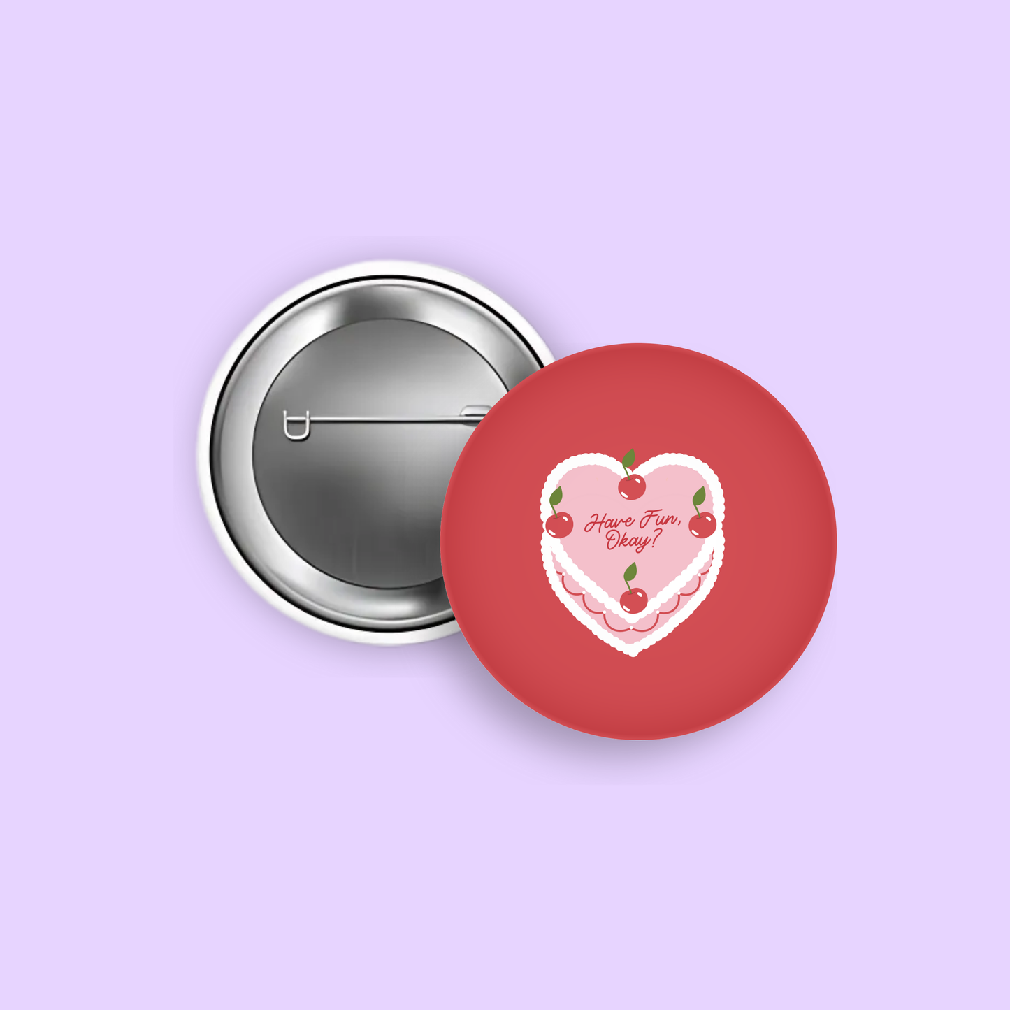 Have Fun Today! 1.5" Pinback Button
