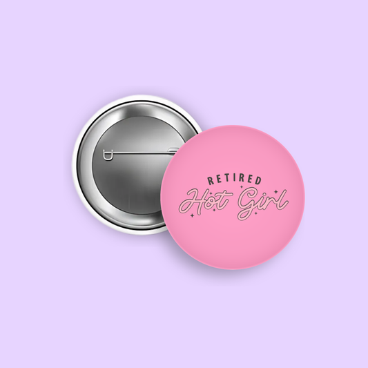 Retired Hot Girl 1.5" Pinback Button