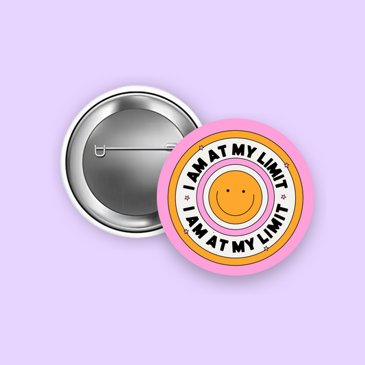 At My Limit 1.5" Pinback Button