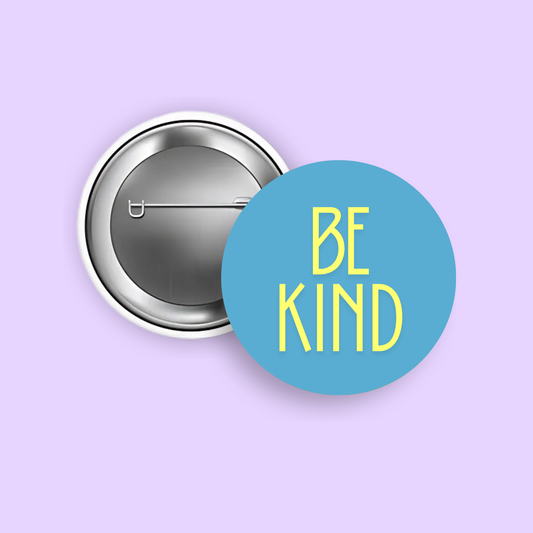 Be Kind 1.5" Pinback Button