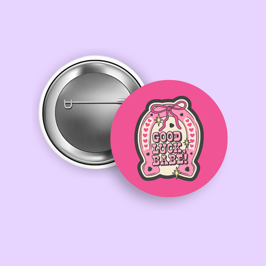 Good Luck, Babe! 1.5" Pinback Button