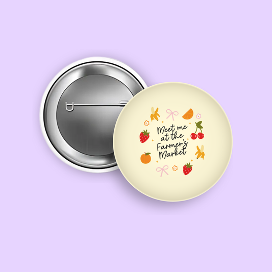 Meet Me at the Farmer's Market 1.5" Pinback Button