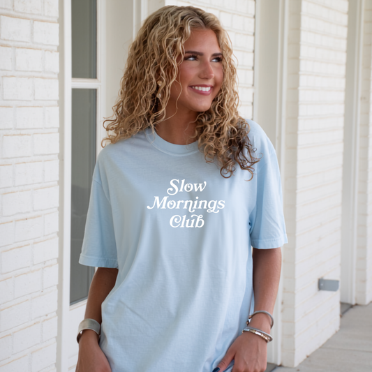 Slow Mornings Club—Comfort Colors Tee—Hydrangea