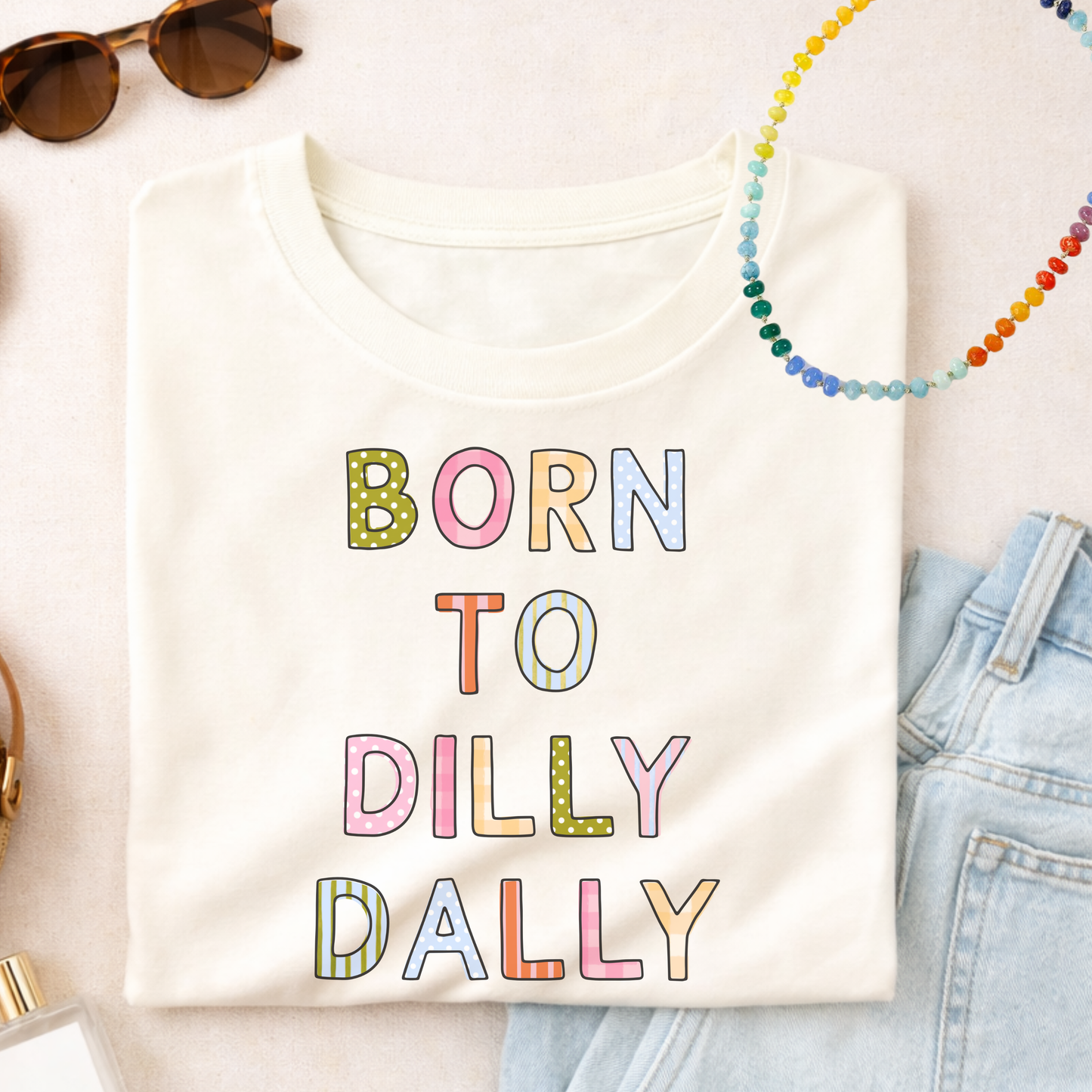 Born To Dilly Dally Comfort Colors Tee—Ivory