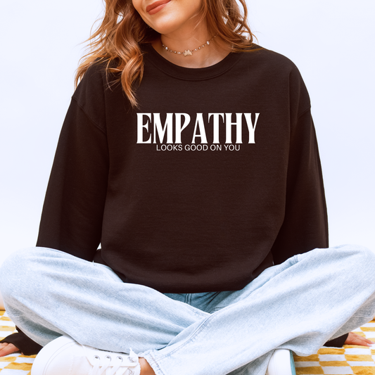 Empathy Looks Good on You Crewneck Sweatshirt—Chestnut
