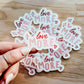 Love More 2.5” Sticker